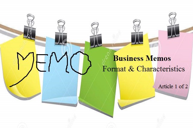 Business Memo : Format & Characteristics