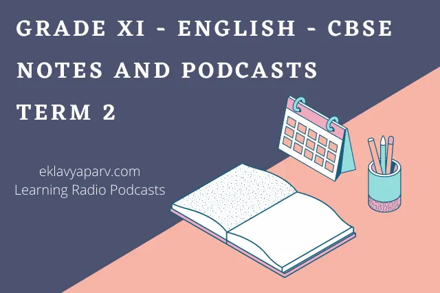 Grade XI CBSE English Notes