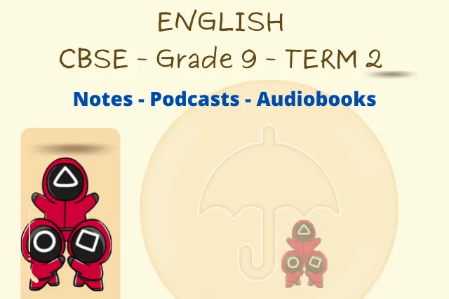 English Grade 9 CBSE Audiobooks and Notes